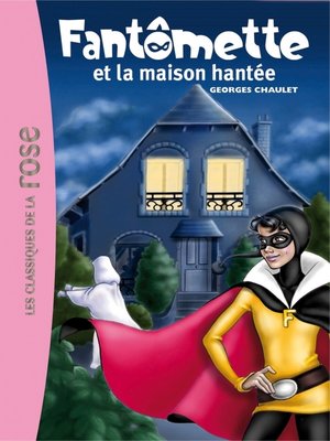 cover image of Fantômette 17--Fantômette et la maison hantée